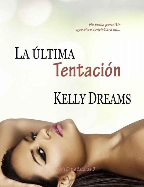 Portada de La Última Tentación -Serie Entre Sábanas 3- (Spanish Edition)